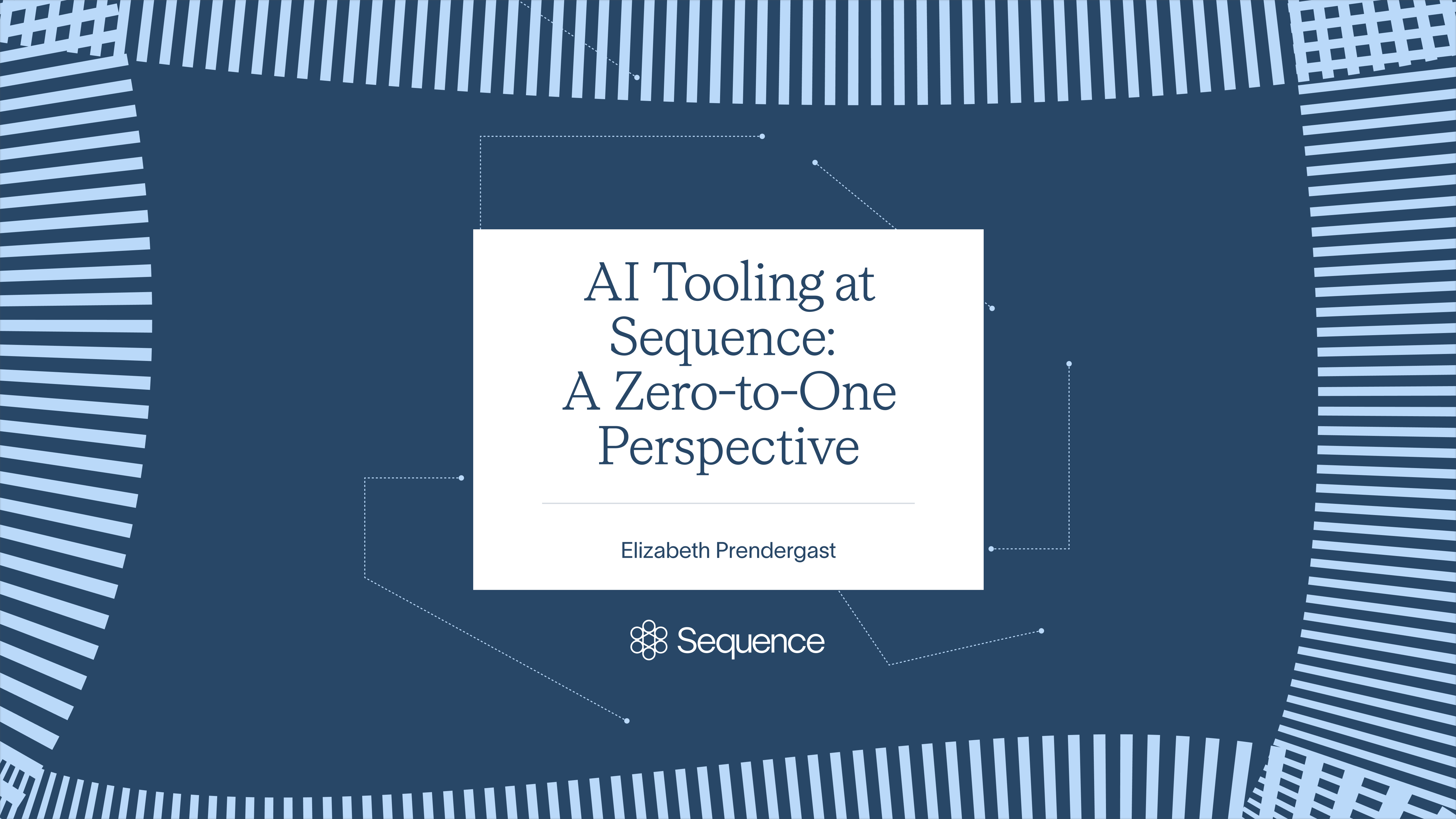 AI Tooling at Sequence: A Zero-to-One Perspective